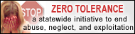 Zero Tolerance: A Statewide Initiative to End Abuse, Neglect, and Exploitation